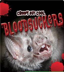 Creepy But Cool 30 Creepy But Cool Bloodsuckers -- 绘本听读宝在线台词全文