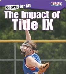 Exploring Reading 69 Sports for All: The Impact of Title IX -- 绘本听读宝在线台词全文