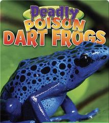 Gross-out Defenses 19 Deadly Poison Dart Frogs -- 绘本听读宝在线台词全文