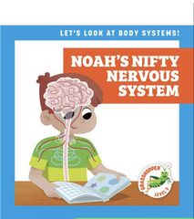 Let's Look at Body Systems! 8 Noah's Nifty Nervous System -- 绘本听读宝在线台词全文