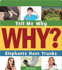Tell Me Why Library 24 Elephants Have Trunks -- 绘本听读宝在线台词全文