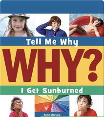 Tell Me Why Library 41 I Get Sunburned -- 绘本听读宝在线台词全文