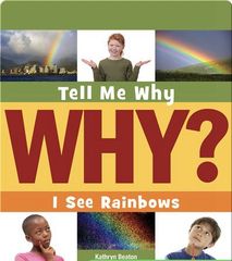 Tell Me Why Library 43 I See Rainbows -- 绘本听读宝在线台词全文