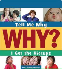 Tell Me Why Library 20 I Get the Hiccups -- 绘本听读宝在线台词全文