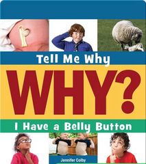 Tell Me Why Library 21 I Have A Belly Button -- 绘本听读宝在线台词全文