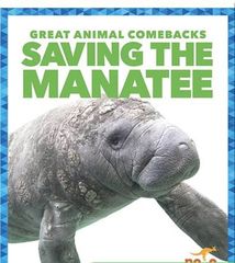 Great Animal Comebacks 52 Saving the Manatee -- 绘本听读宝在线台词全文