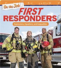 Mathematics Readers 34 On the Job: First Responders: Expressions, Equations, and Inequalities -- 绘本听读宝在线台词全文
