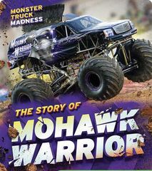 Monster Truck Madness 81 Monster Truck Madness: The Story of Mohawk Warrior -- 绘本听读宝在线台词全文