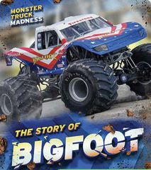 Monster Truck Madness 75 Monster Truck Madness: The Story of Bigfoot -- 绘本听读宝在线台词全文