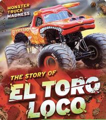 Monster Truck Madness 77 Monster Truck Madness: The Story of El Toro Loco -- 绘本听读宝在线台词全文