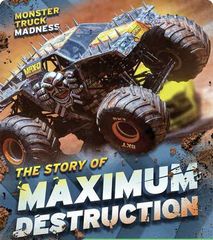 Monster Truck Madness 79 Monster Truck Madness: The Story of Maximum Destruction -- 绘本听读宝在线台词全文