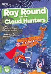 L5 绿色 ray round and the cloud hunters -- 绘本听读宝在线台词全文