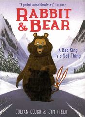 5 A Bad King Is a Sad Thing Rabbit and Bear Part 1 -- 绘本听读宝在线台词全文