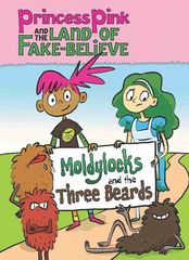 1 Moldylocks and the Three Beards 1 Meet Princess -- 绘本听读宝在线台词全文