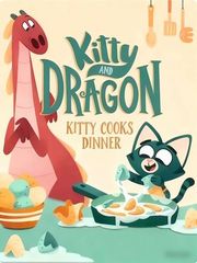 凯蒂和龙 8 Kitty Cooks Dinner -- 绘本听读宝在线台词全文