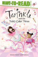 Twinkle 1 Twinkle and the Fairy Cake Mess -- 绘本听读宝在线台词全文