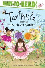 Twinkle 3 Twinkle and the Fairy Flower Garden -- 绘本听读宝在线台词全文