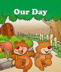 基础词汇·下 Our Day -- 绘本听读宝在线台词全文