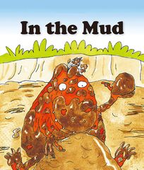 基础词汇·下 In the Mud -- 绘本听读宝在线台词全文