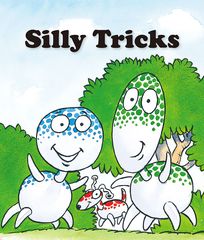 基础词汇·下 Silly Tricks -- 绘本听读宝在线台词全文