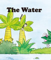 基础词汇·下 The Water -- 绘本听读宝在线台词全文