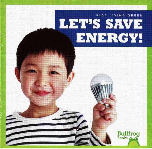 牛蛙 B 17 Let's Save Energy -- 绘本听读宝在线台词全文
