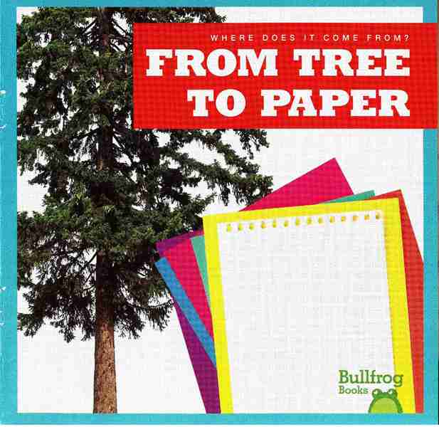 牛蛙 B 29 From Tree to Paper -- 绘本听读宝在线台词全文