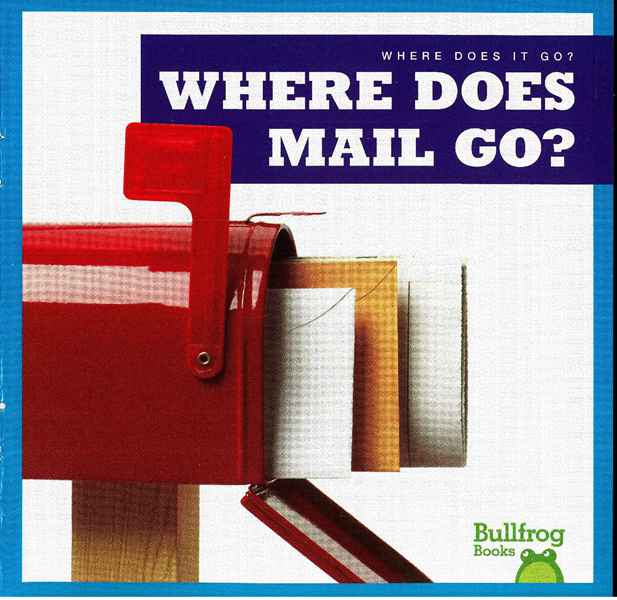 牛蛙 B 32 Where Does Mail Go -- 绘本听读宝在线台词全文