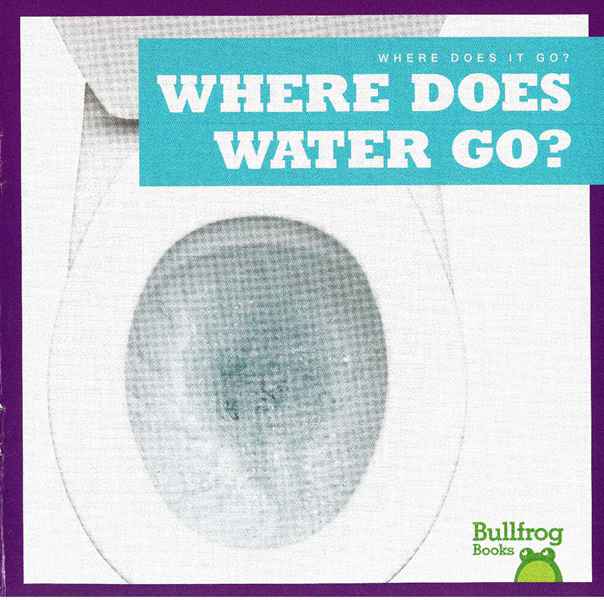 牛蛙 B 34 Where Does Water Go -- 绘本听读宝在线台词全文